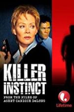Watch Killer Instinct: From the Files of Agent Candice DeLong 9Movies