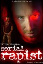 Watch Payton Collins: Serial Rapist 9Movies