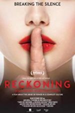 Watch The Reckoning: Hollywood\'s Worst Kept Secret 9Movies