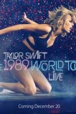 Watch Taylor Swift: The 1989 World Tour Live 9Movies