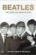 Watch The Beatles, The Long and Winding Road: The Life and Times 9Movies