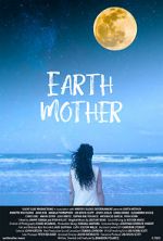 Watch Earth Mother 9Movies
