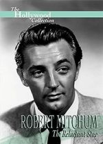 Watch Robert Mitchum: The Reluctant Star 9Movies