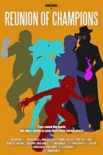 Watch Reunion of Champions 9Movies