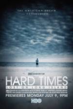 Watch Hard Times: Lost on Long Island 9Movies