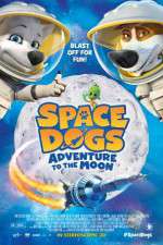 Watch Space Dogs Adventure to the Moon 9Movies