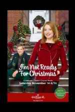 Watch I'm Not Ready for Christmas 9Movies