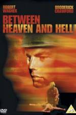 Watch Between Heaven and Hell 9Movies