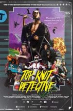 Watch Top Knot Detective 9Movies
