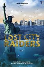 Watch Lost City Raiders 9Movies