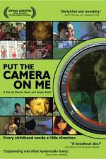 Watch Put the Camera on Me 9Movies