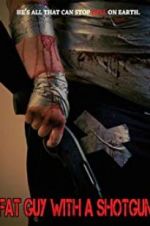 Watch Fat Guy with a Shotgun: Hillbilly Prophecy 9Movies