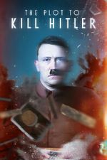 Watch The Plot to Kill Hitler 9Movies