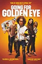 Watch Going for Golden Eye 9Movies