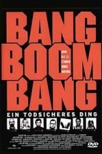 Watch Bang Boom Bang - Ein todsicheres Ding 9Movies