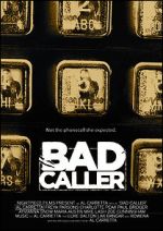Watch Bad Caller 9Movies