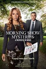 Watch Morning Show Mysteries: A Murder in Mind 9Movies