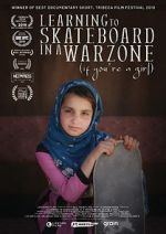 Watch Learning to Skateboard in a Warzone (If You\'re a Girl) 9Movies