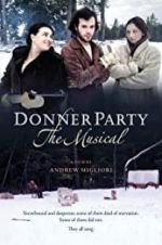 Watch Donner Party: The Musical 9Movies