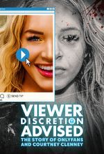 Watch Viewer Discretion Advised: The Story of OnlyFans and Courtney Clenney 9Movies