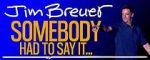 Watch Jim Breuer: Somebody Had to Say It (TV Special 2021) 9Movies