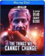 Watch The Things We Cannot Change 9Movies