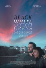 Watch Black White and the Greys 9Movies