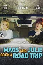 Watch Mags and Julie Go on a Road Trip. 9Movies