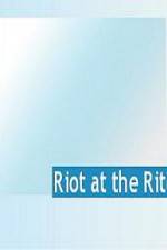 Watch Riot at the Rite 9Movies