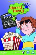 Watch Horrid Henry Goes To The Movies 9Movies