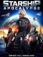 Watch Starship: Apocalypse 9Movies