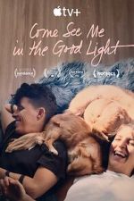 Watch Come See Me in the Good Light 9Movies
