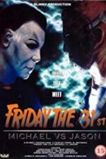 Watch Friday the 31st: Michael vs. Jason 9Movies
