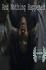 Watch And Nothing Happened 9Movies