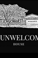 Watch The Unwelcoming House 9Movies