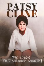 Watch Patsy Cline: The Songs That Changed Country 9Movies