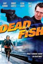 Watch Dead Fish 9Movies