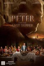 Watch Apostle Peter and the Last Supper 9Movies