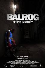 Watch Balrog Behind the Glory 9Movies