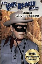 Watch The Lone Ranger Story 9Movies