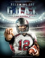 Watch Becoming the G.O.A.T.: The Tom Brady Story 9Movies