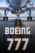 Watch Boeing 777: The Heavy Check 9Movies