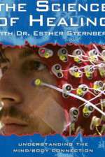 Watch The Science of Healing with Dr Esther Sternberg 9Movies