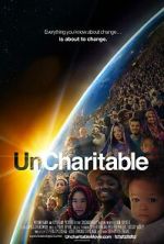 Watch Uncharitable 9Movies
