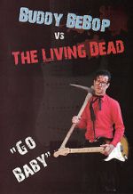 Watch Buddy BeBop vs the Living Dead 9Movies