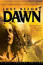 Watch Just Before Dawn 9Movies