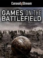 Watch Games on the Battlefield 9Movies