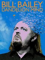 Watch Bill Bailey: Dandelion Mind (TV Special 2010) 9Movies