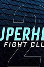 Watch Superhero Fight Club 2.0 9Movies