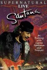 Watch Santana: Supernatural Live 9Movies